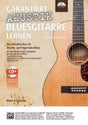 Garantiert Akustik Bluesgitarre lernen (+CD): für Gitarre/Tabulatur - Musik-Ebert Gmbh