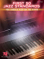 First 50 Jazz Standards You should play on the Piano: for easy piano (with lyrics and chords) - Musik-Ebert Gmbh